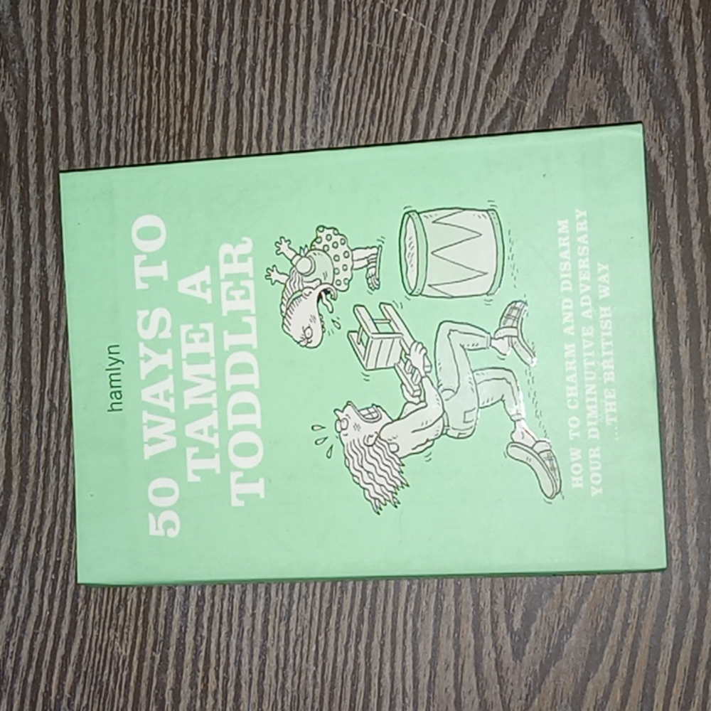 50 Ways to Tame a Toddler